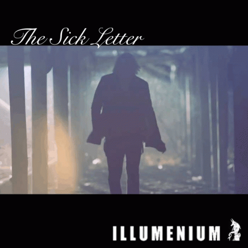Illumenium : The Sick Letter